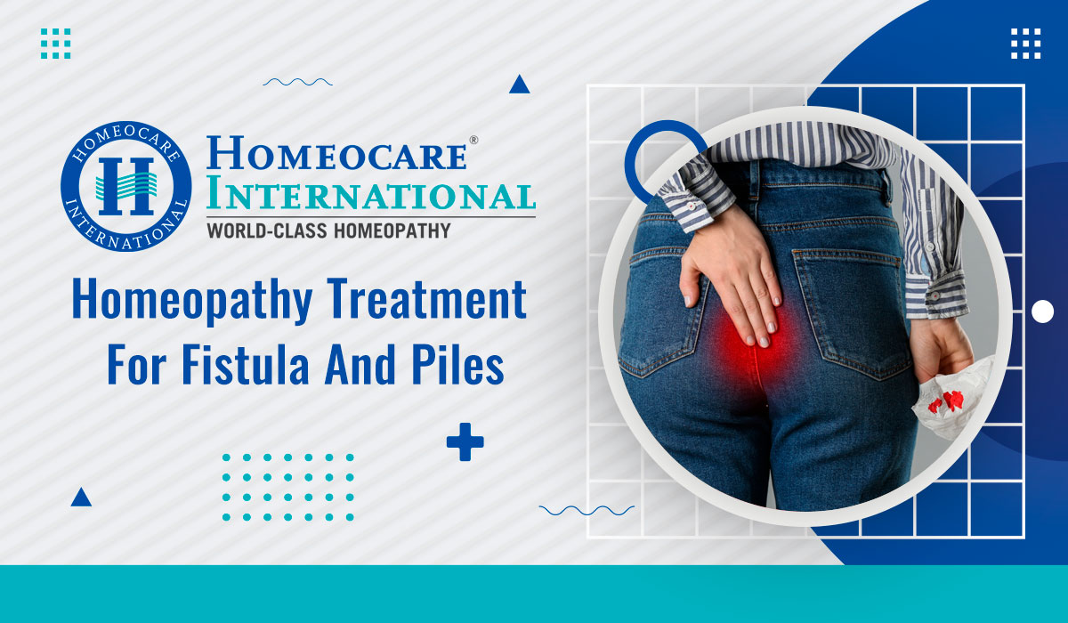 Piles Treatment in Homeopathy