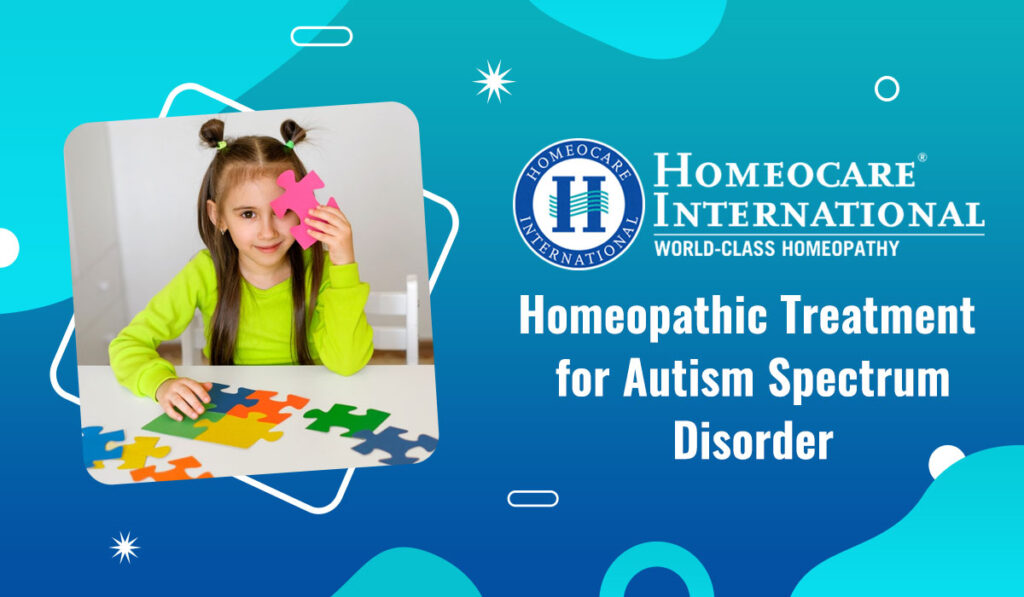 Homeopathic Treatment for Autism Spectrum Disorder