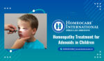 Why Homeopathy Treatment for Adenoids is Safe and Effective for Children
