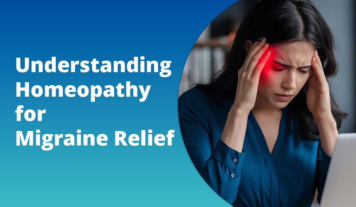 understanding homeopathy for migraine relief